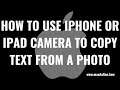 How to Use iPhone or iPad Camera to Copy Text from a Photo