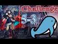 How whales clear? 5-3 Challenge | Close AF [Arknights]