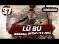 INTIMIDATION AND MIGHT! Total War: Three Kingdoms - Lü Bu - Romance Campaign #37