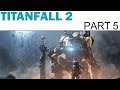 Let's Play Titanfall 2 (Singleplayer Campaign) - Part 5 - The Beacon (Full Playthrough)