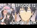 Happily Ever After | My Teen Romantic Comedy SNAFU Climax! Episode 12 SEASON FINALE - Anime Review