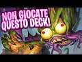NON GIOCATE QUESTO DECK! | Hearthstone ITA feat. DatEco