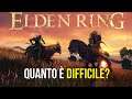 Quanto è DIFFICILE Elden Ring?