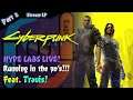RUNNING IN THE 70's!!! Travis Plays Cyberpunk 2077 - Stream LP Part 2