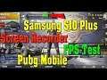 Samsung S10 plus Pubg Mobile Screen Recorder  FPS test