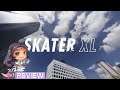 Skater XL - Review