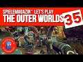 Lets Play The Outer Worlds (deutsch) Ep.35 Tot. Zwei Mal. (HD Gameplay)