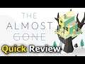 The Almost Gone (Quick Review) [PC]
