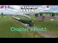 TransportFever2 [Thai ไทย][Live สด] #11 - Chapter 3 Part 2