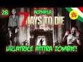 Urlatrice Attira Zombie! - 7 Days To Die Alpha18 ITA #28