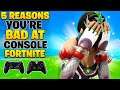 5 Reasons Why You're BAD At Console Fortnite! (Fortnite Tips PS4 + Xbox)