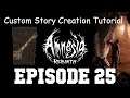 Amnesia: Rebirth Custom Story Creation Episode 25 - Keys! Unlocking Doors!