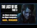 Análisis - The Last of Us Part II - ¿LO ARRUINARON TODO? 🍄💪👩👩‍🦰✂️