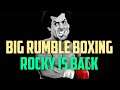 Big Rumble Boxing: Rocky Is Back | #Shorts #BigRumbleBoxing
