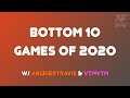 Bottom 10 Games of 2020