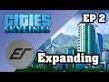 Building Beunotte County - Cities: Skylines Let's Play ep. 2