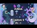 CELESTE - CAPÍTULO 9 - ADEUS - PARTE 1