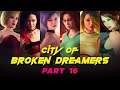 City of Broken Dreamers Part 16 - Encounter With A Red Moon