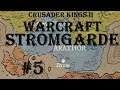 Crusader Kings II - Warcraft: Stromgarde/Arathor #5