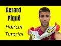 Gerard Piqué Haircut Tutorial - TheSalonGuy