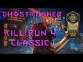 Ghostrunner - Kill Run 4 Classic (35.55) (WR)