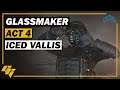 Glassmaker Act 4 - ICED VALLIS - WARFRAME