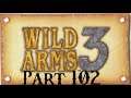 Lancer Plays Wild ARMS 3 - Part 102: Sunset Peak