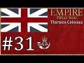 Let's Play Empire Total War: DM - Thirteen Colonies #31 - Final Death of the Spanish!