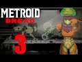 Live Let's Play Metroid Dread [Part 3] - Lemon EMMI on the loose? Time for Explosions!