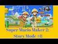 Mushroom Wars: The Toads Rises | Super Mario Maker 2 Story Mode #8