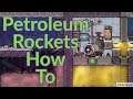 Petroleum Rocket How to : Tutorial nuggets : Oxygen not included