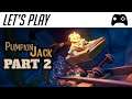 PUMPKIN JACK - Let's Play - PART 2 (PC, Steam)