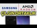 Samsung telefonlara AMD Radeon geliyor