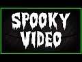 Spooky Video