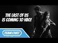 Team Chat REACTS! - The Last of Us TV Show is Coming to HBO!