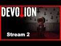The banned horror game [Devotion] Stream 2