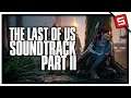 The Last Of Us 2 Full Soundtrack (Gustavo Santaolalla) The Last Of Us Part 2 OST (TLOU2 Soundtrack)