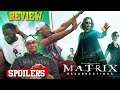 The Matrix Resurrections Movie Spoiler Review | Thoughts & Breakdown