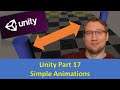 Unity Part 17: Simple Animations