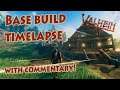 VALHEIM - BASE BUILD TIMELAPSE (with commentary!)