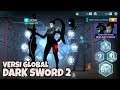 VERSI Global Rilis!! Dark Sword 2 Android Gameplay RPG game
