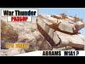 War Thunder - НА ЧТО СПОСОБЕН ABRAMS M1A1 | Паша Фриман
