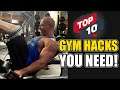 10 GYM HACKS You Need TO KNOW! Tips For Better Workouts!