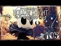 #105 Hollow Knight - Чертоги богов: Навозный защитник, Лорды богомолов, Старейшина Ху (Вознесшийся)