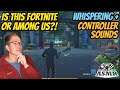 ASMR Gaming: Fortnite | Is This Fortnite Or Among Us?! - Whispering & Controller Sounds