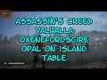 Assassin's Creed Valhalla Oxenefordscire Opal on Island Table