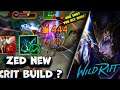 ATTACK KING | ZED NEW CRIT BUILD ? #7 | WILD RIFT