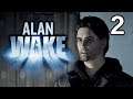 Bad Defaults Plays Alan Wake - Part 2