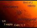 !CS:GO ТУРНИР |0Dictators vs Underground| Inferno 3 карта {1/4}!