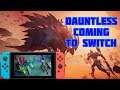 Dauntless Headed to Switch in 2019 + Over 10M Players Have Taken Part